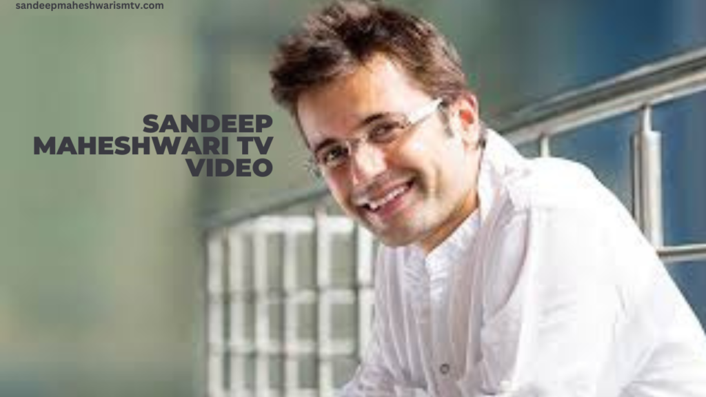 Sandeep Maheshwari tv video