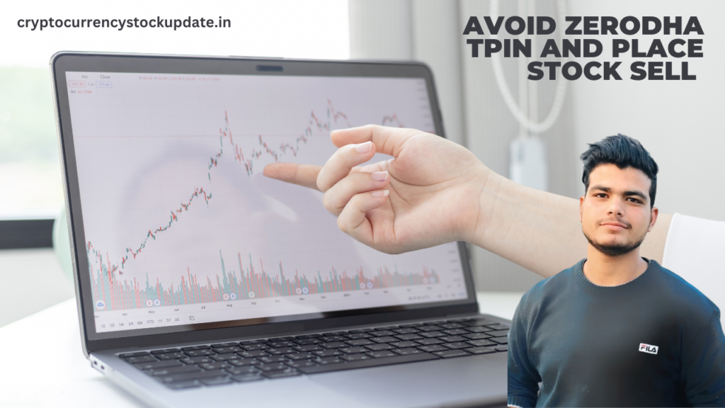 Avoid Zerodha Tpin and place Stock Sell 